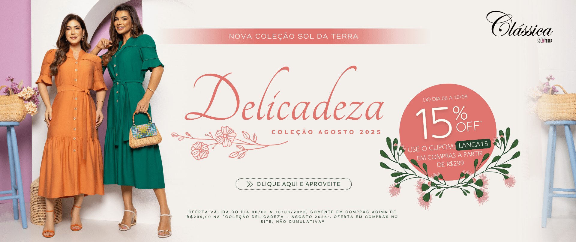 COLEÇÃO DELICADEZA 15%OFF