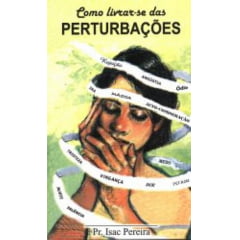 Como Livrar-se das Perturbações - 49070 Como Livrar-se das Perturbações - 49070