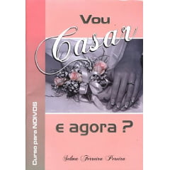 *VOU CASAR...E AGORA? -00539 *VOU CASAR...E AGORA? -00539
