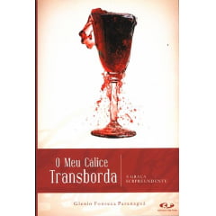 O Meu Cálice Transborda - 00778 de R$ 22,90 por O Meu Cálice Transborda - 00778 de R$ 22,90 por