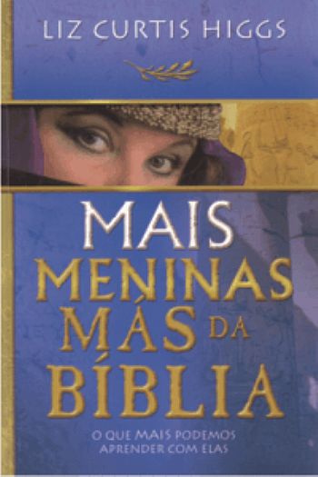 Mais Meninas Más da Bíblia - 00838 Mais Meninas Más da Bíblia - 00838