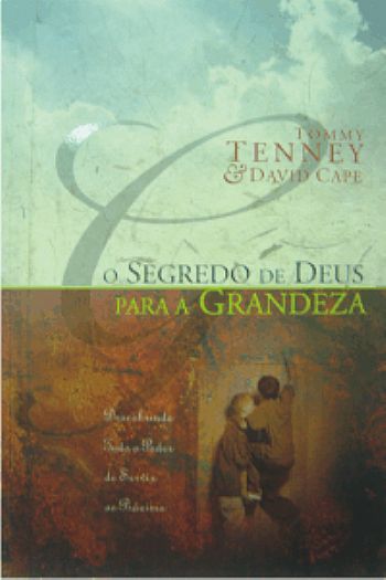 O Segredo de Deus para a Grandeza – 00847 - de R$ 27,00 por O Segredo de Deus para a Grandeza – 00847 - de R$ 27,00 por