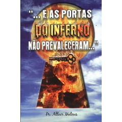E as portas do inferno não prevaleceram...49067 E as portas do inferno não prevaleceram...49067