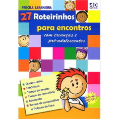 27 ROTEIRINHOSM P/ ENC C/ CRIANÇAS E PRÉ ADOL - COD 0606 27 ROTEIRINHOSM P/ ENC C/ CRIANÇAS E PRÉ ADOL - COD 0606