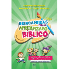 BRINCADEIRAS LÚDICAS P/ O APRENDIZADO BÍBLICO - COD 0625 BRINCADEIRAS LÚDICAS P/ O APRENDIZADO BÍBLICO - COD 0625