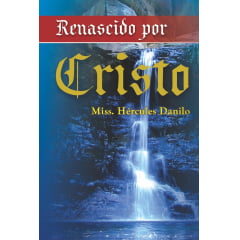 RENASCIDO POR CRISTO RENASCIDO POR CRISTO
