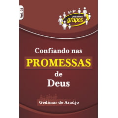 **CONFIANDO NAS PROMESSAS DE DEUS - COD 00491 **CONFIANDO NAS PROMESSAS DE DEUS - COD 00491