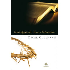 CRISTOLOGIA DO NOVO TESTAMENTO - COD 00975 CRISTOLOGIA DO NOVO TESTAMENTO - COD 00975