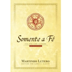 SOMENTE A FÉ - COD 01140 SOMENTE A FÉ - COD 01140