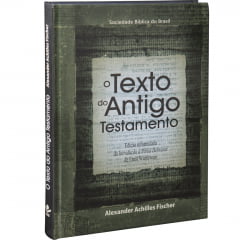O Texto do Antigo Testamento - COD. 01275 O Texto do Antigo Testamento - COD. 01275