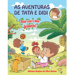 AS AVENTURAS DE TATÁ E DIDI - Onde está o meu brinquedo? COD 01350 AS AVENTURAS DE TATÁ E DIDI - Onde está o meu brinquedo? COD 01350