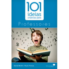101 ideias criativas para professores- Cod. 933 101 ideias criativas para professores- Cod. 933
