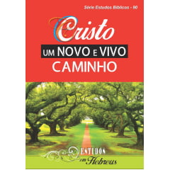 REV. 90 CRISTO UM NOVO E VIVO CAMINHO REV. 90 CRISTO UM NOVO E VIVO CAMINHO