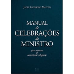 Manual de Celebrações do Ministro cod 1842 Manual de Celebrações do Ministro cod 1842