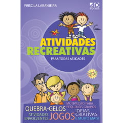 ATIVIDADES RECREATIVAS PARA TODAS AS IDADES - COD 0622 ATIVIDADES RECREATIVAS PARA TODAS AS IDADES - COD 0622