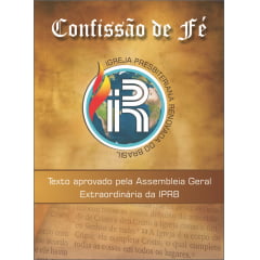 CONFISSÃO DE FÉ IPRB acima de 50 Unidades cod. 1876 CONFISSÃO DE FÉ IPRB acima de 50 Unidades cod. 1876