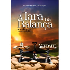 A Tara na Balança – A verdade com mais exatidão. - 00764 - de R$ 36,90 por A Tara na Balança – A verdade com mais exatidão. - 00764 - de R$ 36,90 por