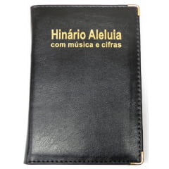 HINÁRIO ALELUIA COM MÚSICA E CIFRAS CAPA LUXO - COD 00512 HINÁRIO ALELUIA COM MÚSICA E CIFRAS CAPA LUXO - COD 00512