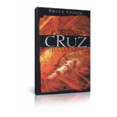 POR ESTA CRUZ TE MATAREI cod 1669 POR ESTA CRUZ TE MATAREI cod 1669