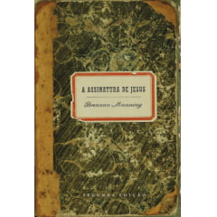 A ASSINATURA DE JESUS Cod. 1385 A ASSINATURA DE JESUS Cod. 1385