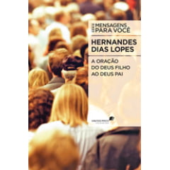 A ORAÇÃO DO DEUS FILHO AO DEUS PAI cod 938 A ORAÇÃO DO DEUS FILHO AO DEUS PAI cod 938