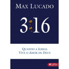 3:16 – QUANDO A IGREJA VIVE O AMOR DE DEUS - COD 2089 3:16 – QUANDO A IGREJA VIVE O AMOR DE DEUS - COD 2089