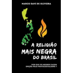 A RELIGIÃO MAIS NEGRA DO BRASIL cod 1922 A RELIGIÃO MAIS NEGRA DO BRASIL cod 1922