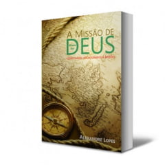 A MISSÃO DE DEUS CONECTANDO VOCACIONADOS À MISSÕES A MISSÃO DE DEUS CONECTANDO VOCACIONADOS À MISSÕES