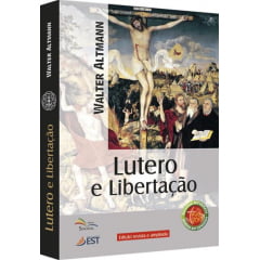Lutero e Libertação Lutero e Libertação