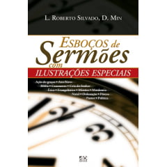 Esboços de Sermões com Ilustrações Especiais Esboços de Sermões com Ilustrações Especiais