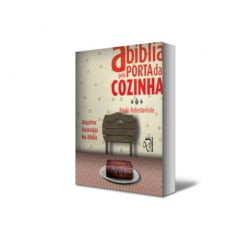 A BÍBLIA PELA PORTA DA COZINHA cod 2092 A BÍBLIA PELA PORTA DA COZINHA cod 2092