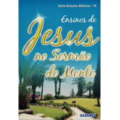REV. 76 - ENSINOS DE JESUS NO SERMÃO DO MONTE REV. 76 - ENSINOS DE JESUS NO SERMÃO DO MONTE