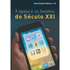 REV. EBD 93 - A IGREJA E OS DESAFIOS DO SECULO XXI REV. EBD 93 - A IGREJA E OS DESAFIOS DO SECULO XXI
